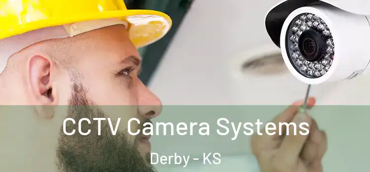  CCTV Camera Systems Derby - KS