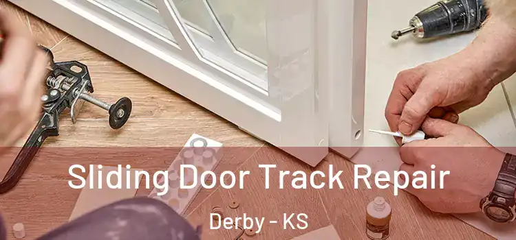  Sliding Door Track Repair Derby - KS